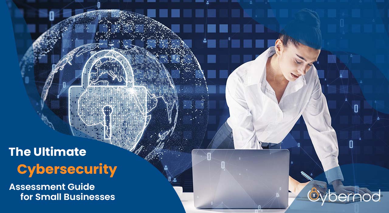 Cybersecurity Assessment Guide for Small Businesses