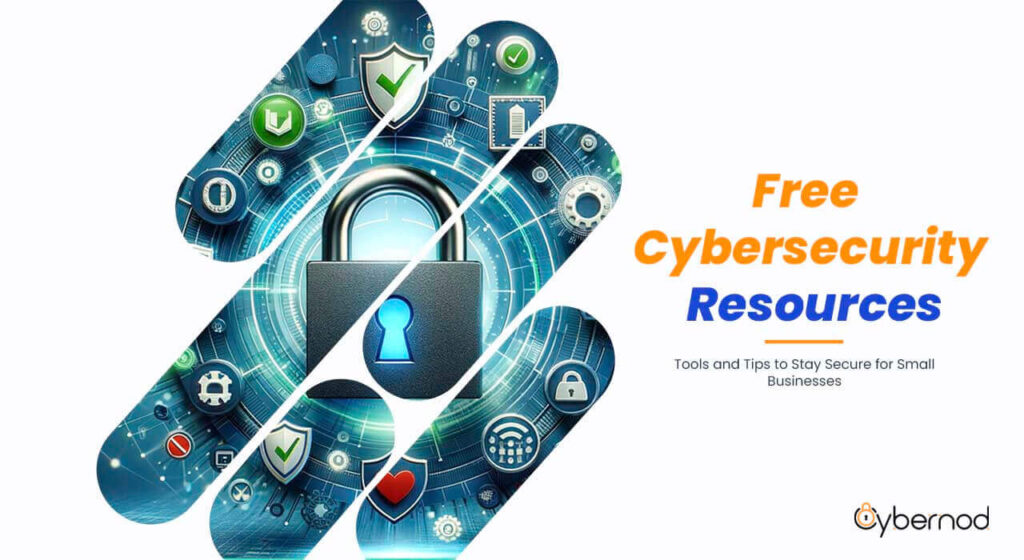 An infographic featuring digital and cybersecurity elements, such as a shield, a lock, gears, and checkmarks, intertwined with a digital circuit pattern. The text highlights 'Free Cybersecurity Resources' for small businesses with a focus on tools and tips for staying secure.
