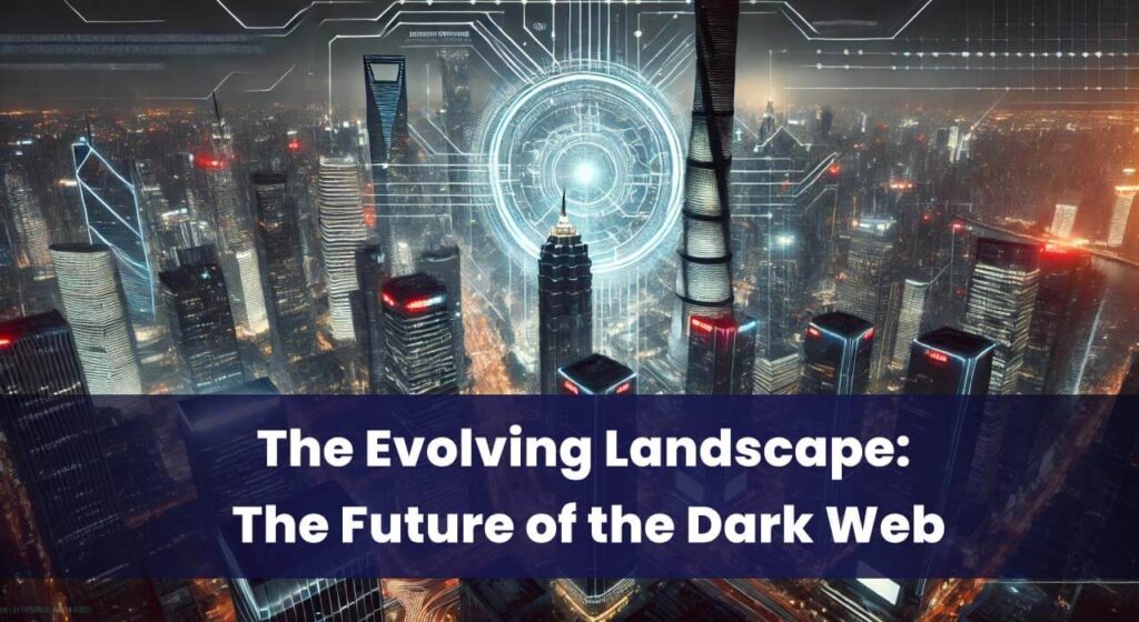 "A futuristic cityscape with neon-lit skyscrapers and a dark web symbol hovering above, representing the evolving nature and future of the dark web."